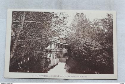 Courville sur Eure, le moulin de saint Pierre, Eure et Loir 28