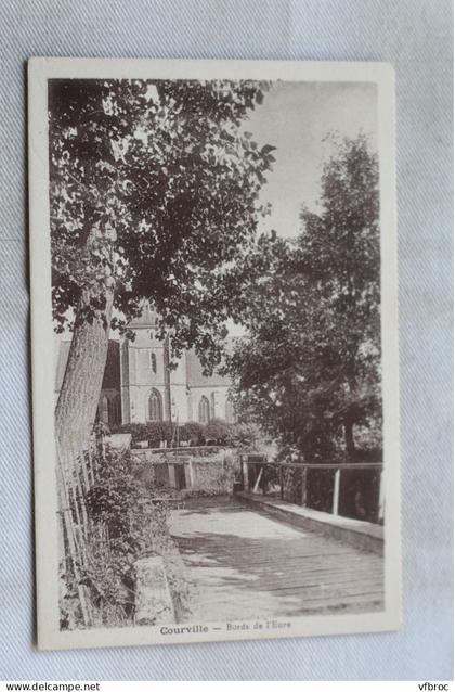 Cpa 1934, Courville, bords de l'Eure, Eure et Loir 28