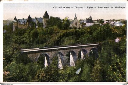 En Berry - Culan - Chateau - Eglise et Pont - CPA