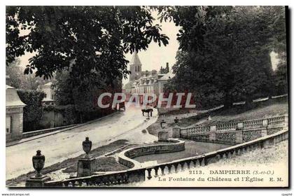 CPA Dampierre la fontaine du chateau et l'eglise