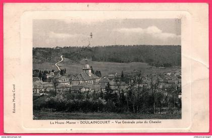 Cp Embossed - Doulaincourt - Vue générale prise du Chatelet - Edit. MARIE CUREL - Convoyeur RIMAUCOURT à GUDMONT 1912