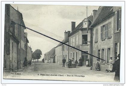 CPA- Dun sur Auron - Rue de l'Hermitage