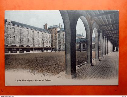CPA (75) Lycée Montaigne. Cours et Préaux.    ( Bt-15.807)