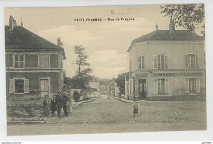 PETIT FRESNES - Rue de Fresnes