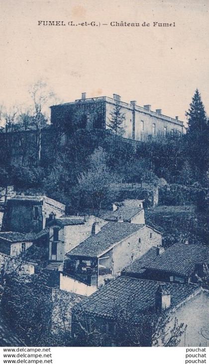 G17-47) FUMEL - CHATEAU DE FUMEL   - ( 2 SCANS )