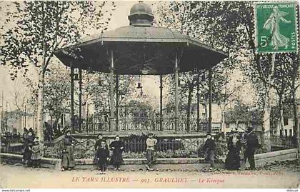 Carte Postale Ancienne - 81 - Graulhet - Le Kiosque à Musique - Animée - CPA - Voir Scans Recto-Verso - Poscard - Carta