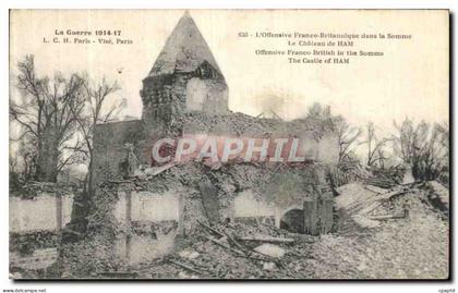 CPA Le Chateau de Ham Militaria