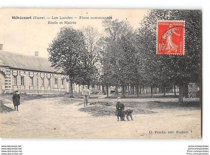CPA 27 Hébecourt les Landes place communale ecole et mairie