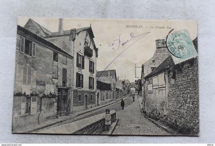Cpa 1906, Herblay, la Grande rue, Val d'Oise 95