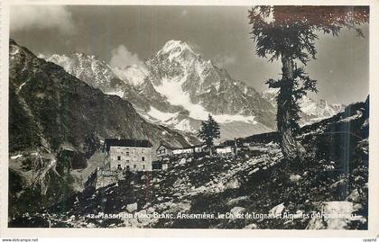 CPM Massif du Mont Blanc Argentiere Le Chalet de Lognan et Aiquilles 'Argentiere