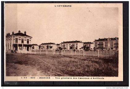 63 - Issoire - Vue Générale des Casernes d'Artillerie - L'Auvergne