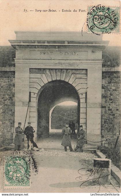 FRANCE - Ivry sur Seine - Entrée du Fort - Soldats - Uniformes - CPA