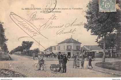 LA BELLE EPINE - Croisement des Routes de Versailles et de Fontainebleau - très bon état