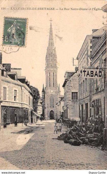 LA GUERCHE DE BRETAGNE - La Rue Notre Dame et l'Eglise - très bon état
