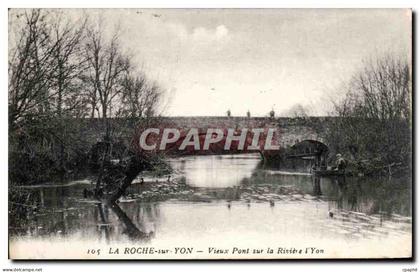 CPA La Roche Sur Yon Vieux Pont sur la Riviere l'Yon