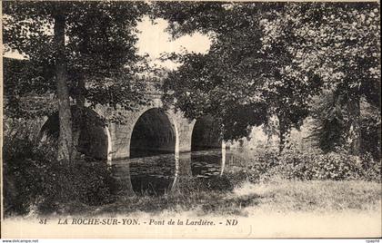 CPA La Roche Sur Yon Pont de la Lardiere