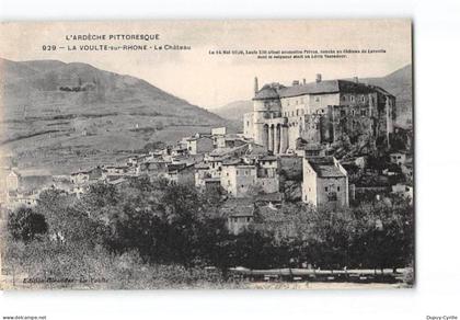 LA VOULTE SUR RHONE - Le Château - très bon état