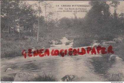 87- LAURIERE - LES BORDS DE LK' ARDOUR ENTRE MARSAC ET LAURIERE - EDITEUR PM N° 1125