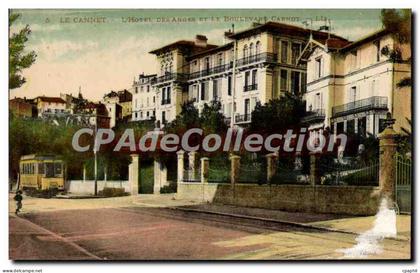 CPA Le Cannet l'hotel des Anges et le Boulevard Carnot