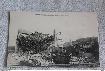 Lérouville après un bombardement, Militaria, Meuse 55