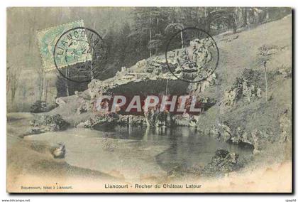CPA Liancourt Rocher du Chateau Latour