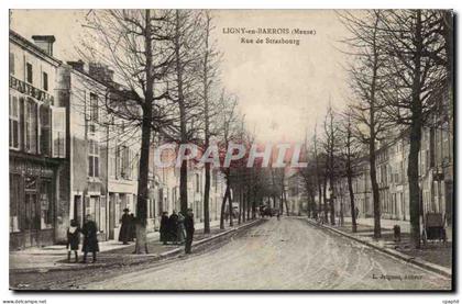 Ligny en Barrois - Rue de Strasbourg CPA