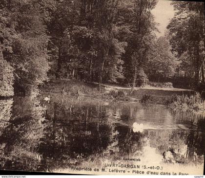 CPA Livry Gargan Propriete de Mr Lefevre Piece d'eau dans le Parc