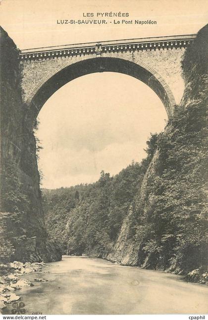 CPA Luz Saint Sauveur Le Pont Napoleon