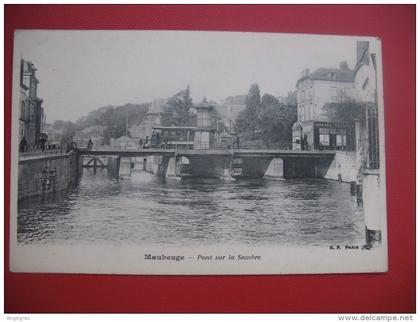 CPA    Nord   -  Maubeuge     "   Pont sur la Sambre "