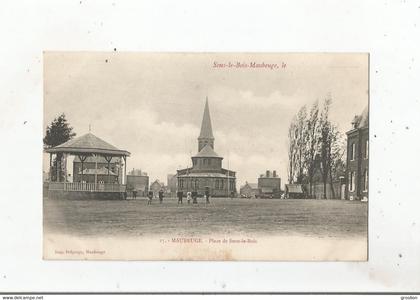 MAUBEUGE 27 PLACE DE SOUS LE BOIS (EGLISE KIOSQUE PETITE ANIMATION)