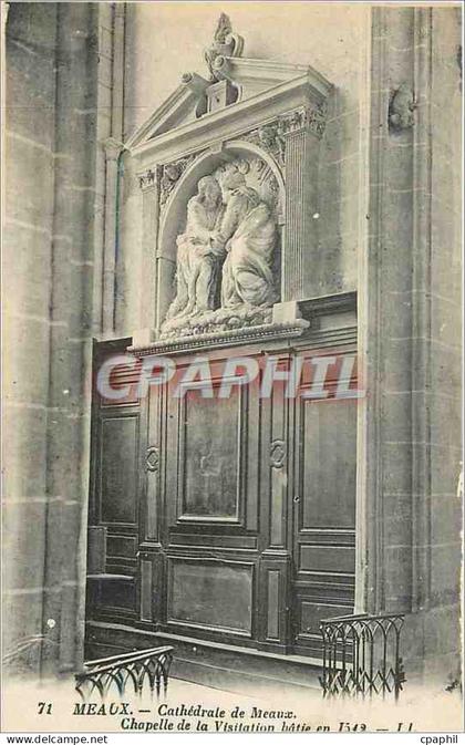 CPA Meaux Cathedrale de Meaux Chapelle de la Visitation