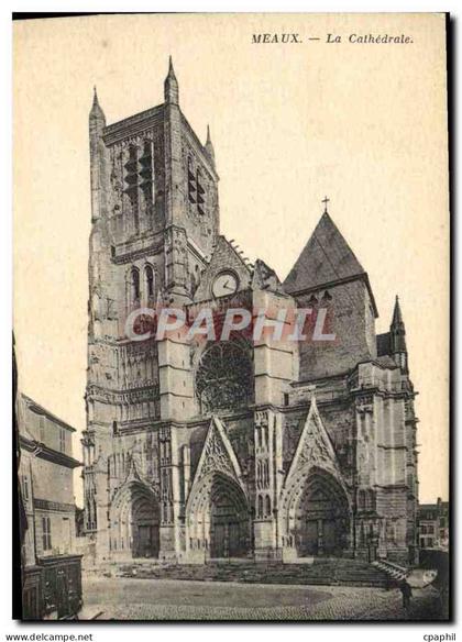 CPA Meaux La Cathedrale