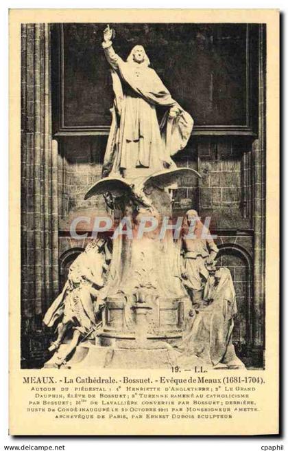 CPA Meaux La Cathedrale Bossuet Eveque de Meaux