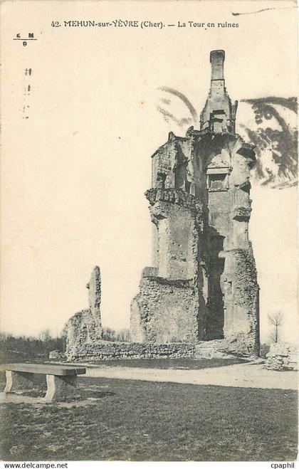 CPA Mehun sur Yevre Cher La Tour en ruines
