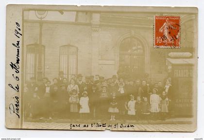 carte photo ancienne Paris le 06 Novembre 1910 groupe de personnes à la gare de St-Quen.