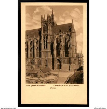 57 - METZ (Moselle) - Cathédrale - Côté Nord Ouest - Dom. Nord-Wetseite