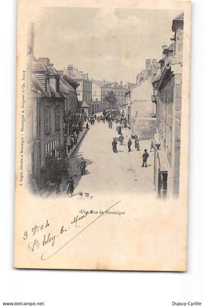 MONTAIGUT - Une Rue de Montaigut - très bon état