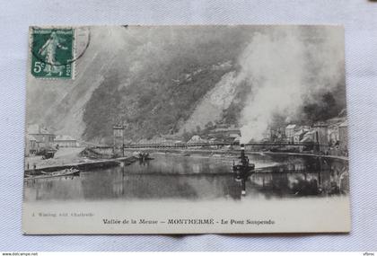 Cpa 1912, Monthermé, le pont suspendu, péniches et bateliers, Ardennes 08