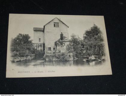 MONTIGNY , le moulin .............. 28844
