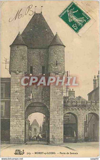 CPA Moret sur Loing porte de Samois