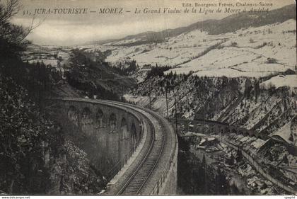 Morez - Le Grand Viaduc de la Ligne de Morez a Audelot - CPA