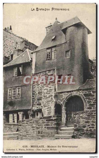 CPA Morlaix Maison du Gouverneur