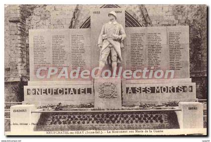 CPA Neufchatel En Bray Le Monument Aux Morts De la Guerre