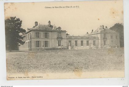 NEUVILLE SUR OISE - Le Château