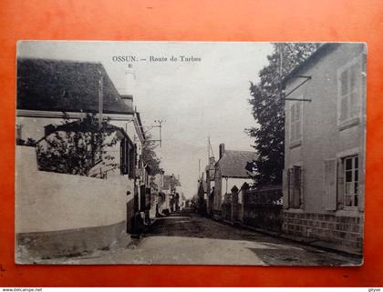 CPA (65)  OSSUN. Route de Tarbes.                 (Bt13.A.681)