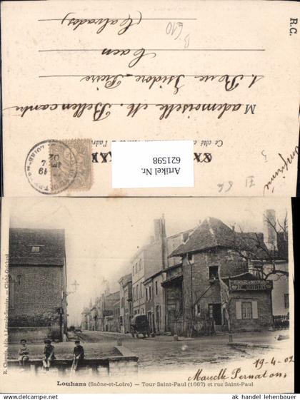 621598,Louthans Saone-et-Loire Tour Saint Paul et rue Saint Paul 1902 France