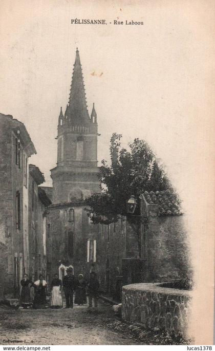 13 / PELISSANNE / RUE LABOOU