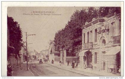 Pessac     Chemin de Pessac   Le groupe Viamouret