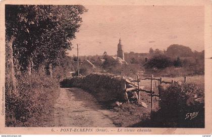 PONT ECREPIN . Le Vieux Chemin