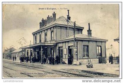 14 -PONT L EVEQUE - LA GARE